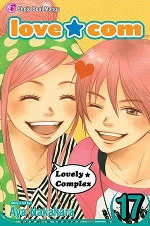Love★Com, Vol. 17: Final Volume! by Aya Nakahara, Aya Nakahara