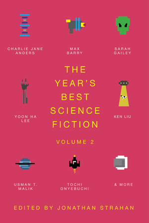 The Year's Best Science Fiction, Volume 2: The Saga Anthology of Science Fiction 2021 by Jonathan Strahan