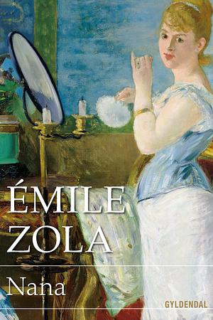 Nana by Émile Zola