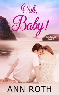 Ooh, Baby! by Ann Roth
