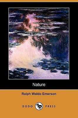 Nature (Dodo Press) by Ralph Waldo Emerson