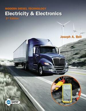Modern Diesel Technology: Electricity & Electronics by Joseph Bell