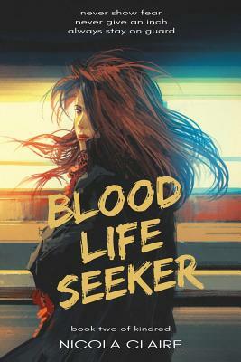 Blood Life Seeker (Kindred, Book 2) by Nicola Claire
