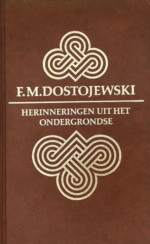 Herinneringen uit het ondergrondse by Fyodor Dostoevsky