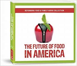 The Future of Food in America by Noah Sanders, Joel Salatin