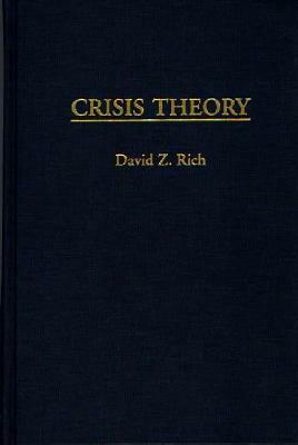 Crisis Theory by David Rich