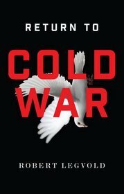 Return to Cold War by Robert Legvold