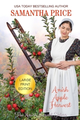 Amish Apple Harvest LARGE PRINT: Amish Romance by Samantha Price