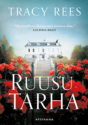 Ruusutarha by Tracy Rees