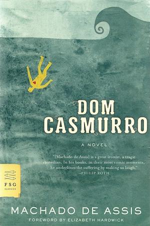 Dom Casmurro by Machado de Assis