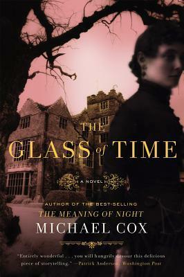 The Glass of Time: A Novel by Michael Cox