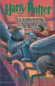 Harry Potter i zatočenik Azkabana by J.K. Rowling