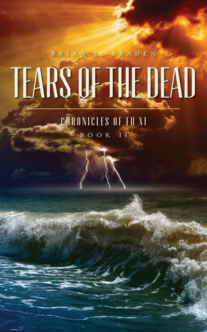 Tears of the Dead by Brian Braden
