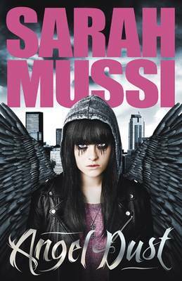 Angel Dust by Sarah Mussi