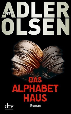 Das Alphabethaus by Hannes Thiess, Jussi Adler-Olsen, Marieke Heimburger