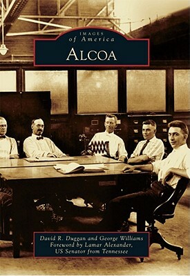 Alcoa by David R. Duggan, George Williams