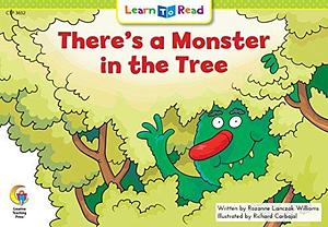 There's a Monster in the Tree by Rozanne Lanczak Williams