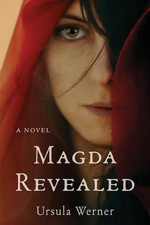 Magda Revealed by Ursula Werner