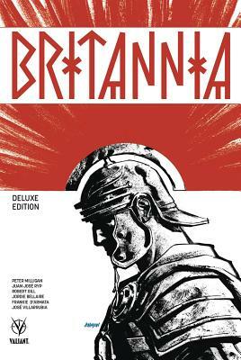 Britannia Deluxe Edition by Peter Milligan