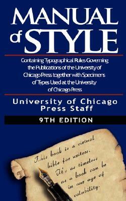 The Chicago Manual of Style by The University of Chicago Press