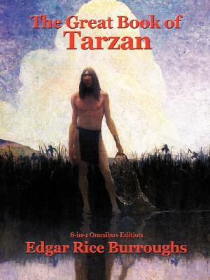 The Great Book of Tarzan by Edgar Rice Burroughs