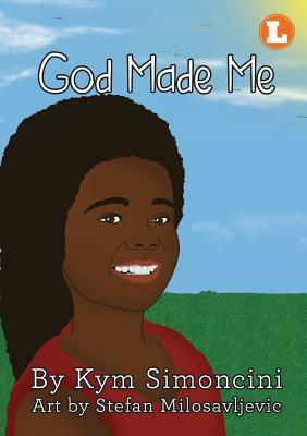 God Made Me by Kym Simoncini
