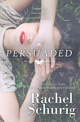 Persuaded by Rachel Schurig