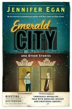 Emerald City and other stories by Jennifer Egan