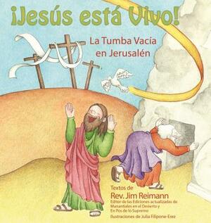 Span-Jesus Is Alive: The Empty Tomb in Jerusalem by Jim Reimann