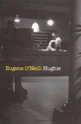 Hughie by William L. O'Neill, Eugene O'Neill