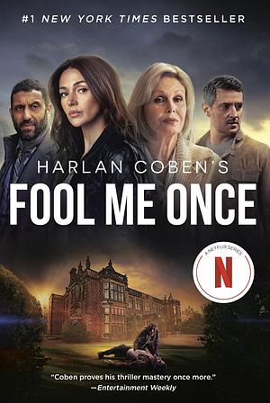 Fool Me Once (Netflix Tie-In): A Novel by Harlan Coben, Harlan Coben