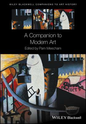 A Companion to Modern Art by 