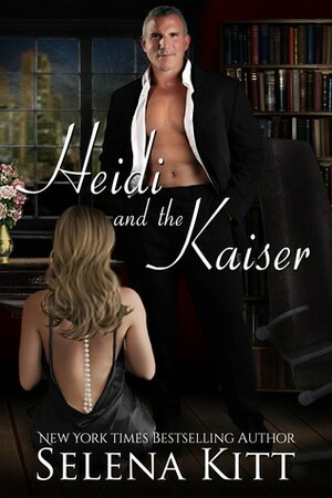 Heidi and the Kaiser by Selena Kitt