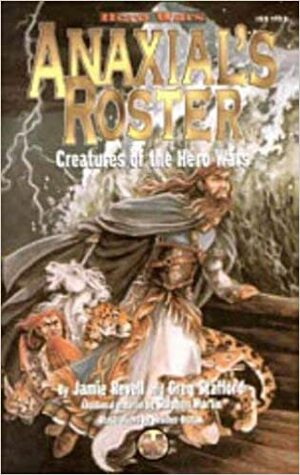 Anaxial's Roster: Creatures Of The Hero Wars by Greg Stafford, Jamie Revell