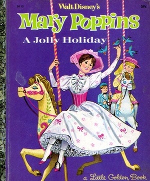 Mary Poppins: A Jolly Holiday by Annie North Bedford