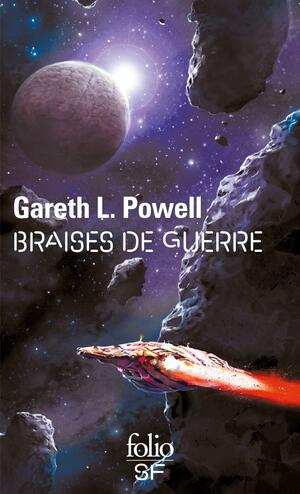 Braises de guerre by Gareth L. Powell