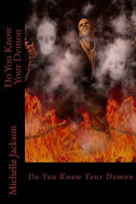 Do You Know Your Demon? by Michelle Jackson