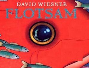 Flotsam by David Wiesner: World classic picture book recommendation by David Wiesner, David Wiesner