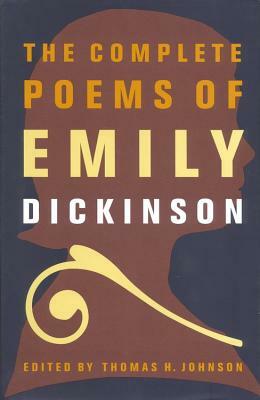 The Complete Poems of Emily Dickinson by Emily Dickinson