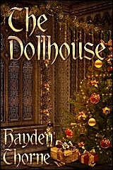 The Dollhouse by Hayden Thorne