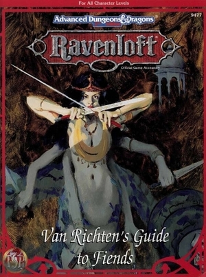 Van Richten's Guide to Fiends: Ravenloft Accessory RR10: by Scott Burdick