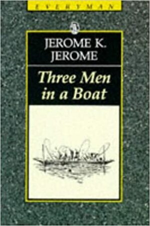 Three Men in Boat by Jerome K. Jerome