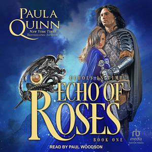 Echo of Roses by Paula Quinn