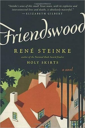 Friendswood by Rene Steinke