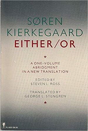 Either/Or by Søren Kierkegaard