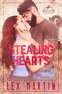 Stealing Hearts by Lex Martin