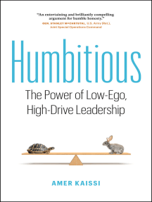 Humbitious: The Power of Low-Ego, High-Drive Leadership by Amer Kaissi