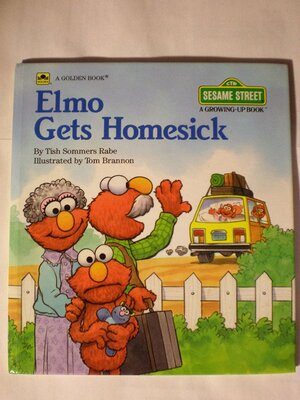 Elmo Gets Homesick by Tish Sommers Rabe