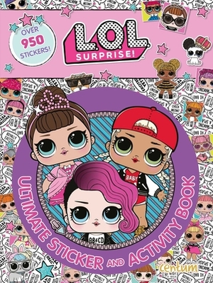 L.O.L. Surprise!: Ultimate Sticker and Activity Book by Mga Entertainment Inc