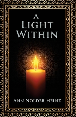 A Light Within by Ann Nolder Heinz